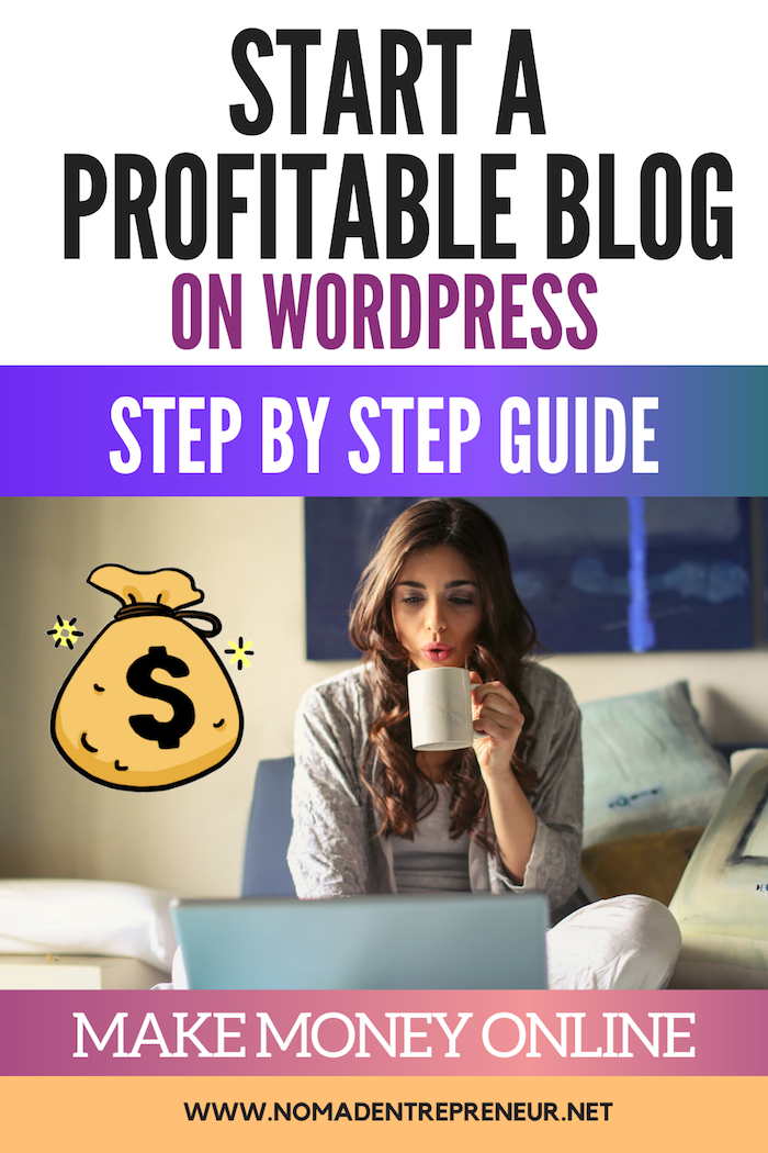 How To Start A Profitable Blog - Nomad Entrepreneur
