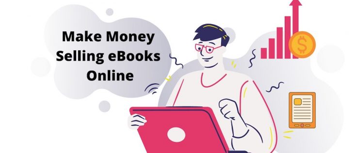 How To Sell eBooks Online And Make Money While You Sleep