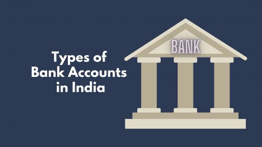 Types of Bank Accounts in India - Nomad Entrepreneur