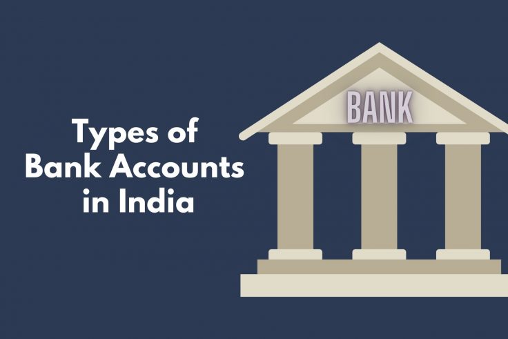 Types of Bank Accounts in India - Nomad Entrepreneur