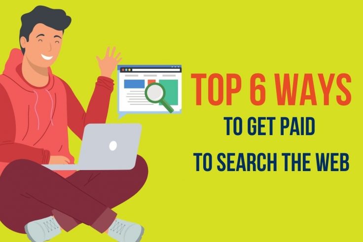 Top 6 Ways to Get Paid to Search the Web - Nomad Entrepreneur