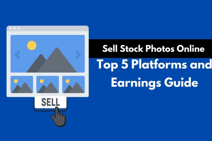 Sell Stock Photos Online Top 5 Platforms and Earnings Guide - Nomad Entrepreneur
