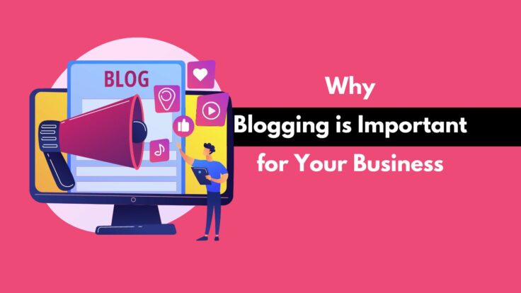 Why Blogging is Important for your business - Nomad Entrepreneur